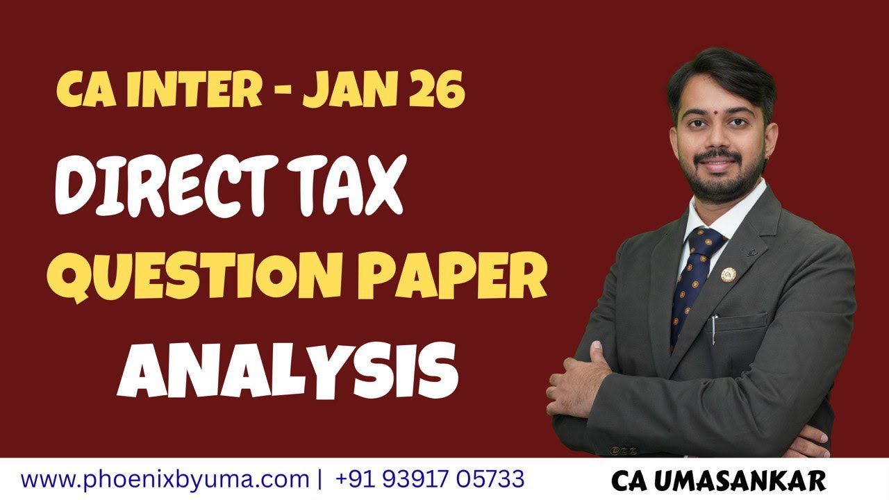 CA INTER I ПРЯМЫЕ НАЛОГИ - 26 ЯНВАРЯ I АНАЛИЗ ЭКЗАМЕНАЦИОННОГО ЛИСТА #cainter #directtax