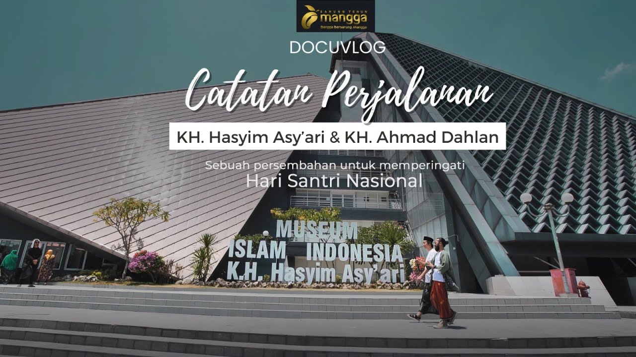 DocuVlog Sarung Mangga EPS2: Perjuangan KH Hasyim Asyari, Pondoknya Pernah Dibakar Belanda