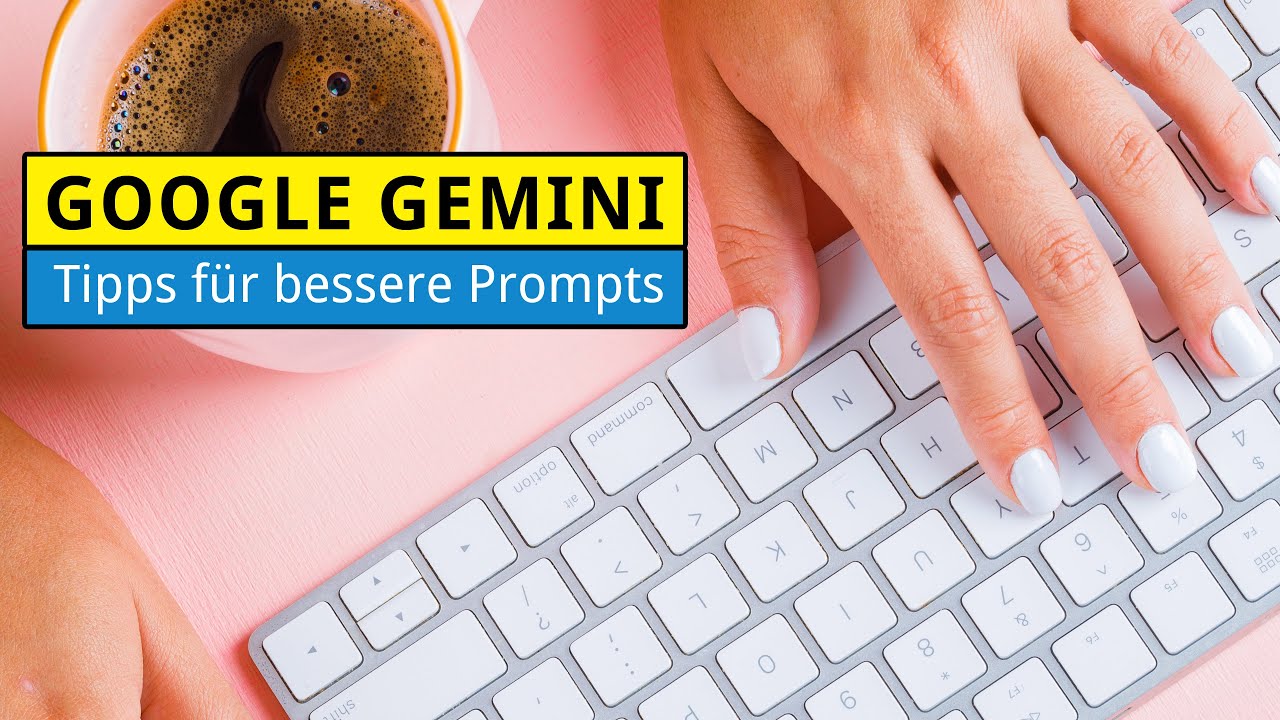 Gemini: Prompt-Tipps für die Google-KI [Anleitung]
