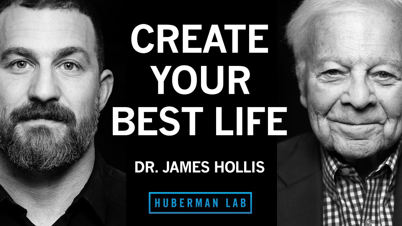 How to Find Your True Purpose & Create Your Best Life | Dr. James Hollis