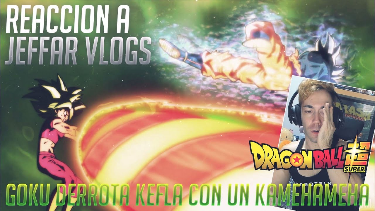 Español reacciona a Jeffar Vlogs | Gokú derrota Kefla con un KameHameHa | 6 Doblajes 1 Momento Épico