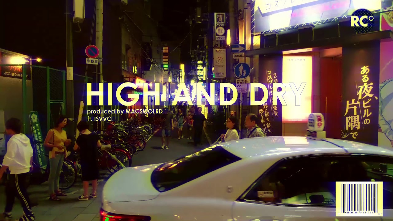 MACSWOLRD - HIGH AND DRY ft ISVVC