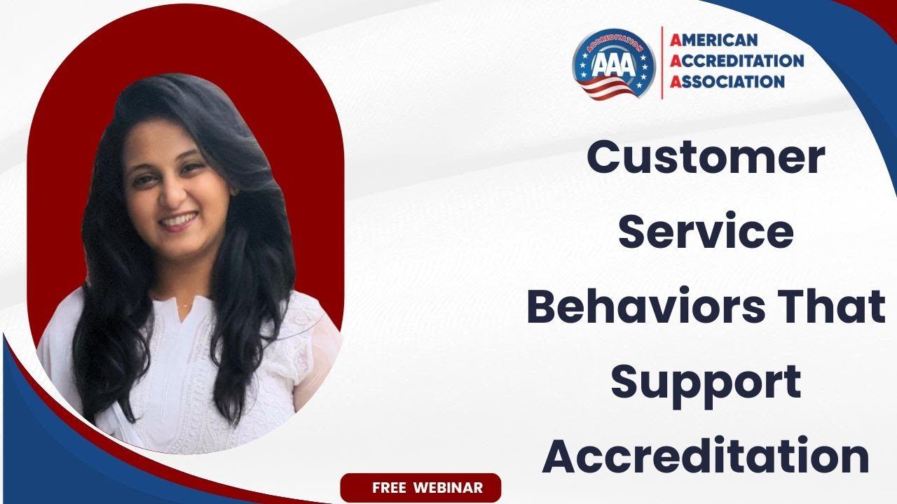 Customer Service Behaviors That Support Accreditation | Webinar