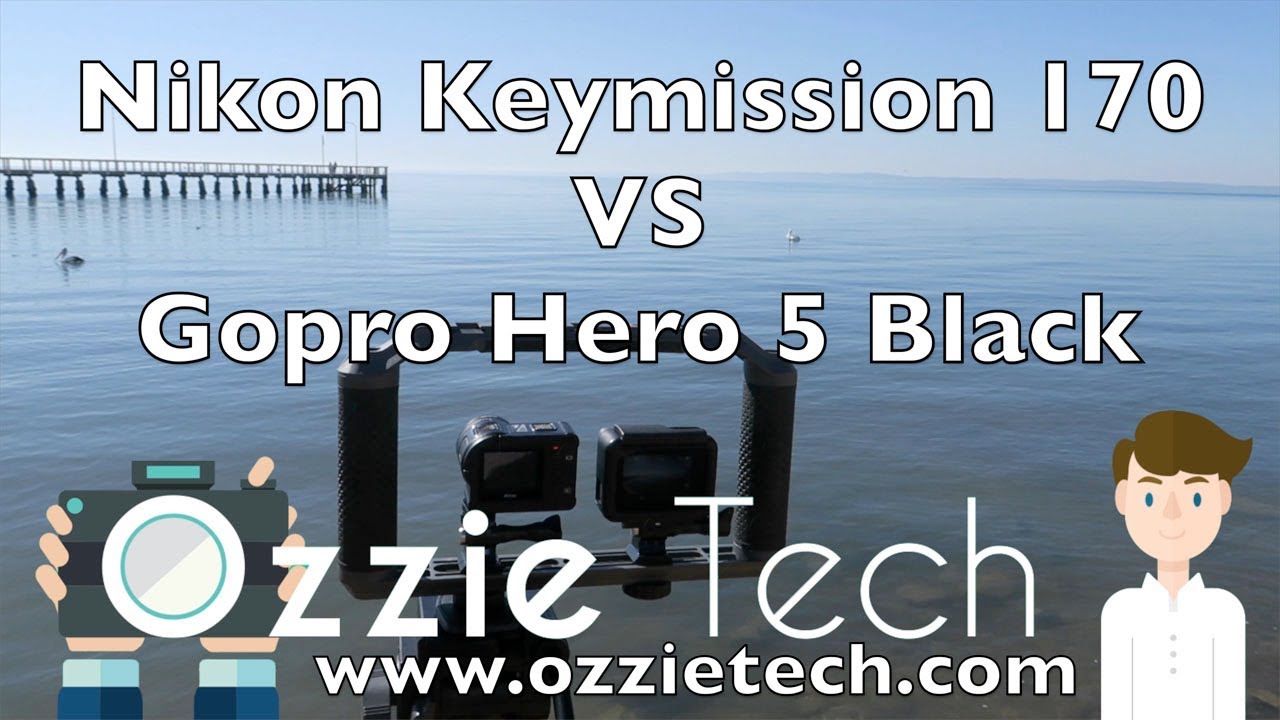 Nikon KeyMission 170 Vs Gopro Hero 5 Black 4K Comparison