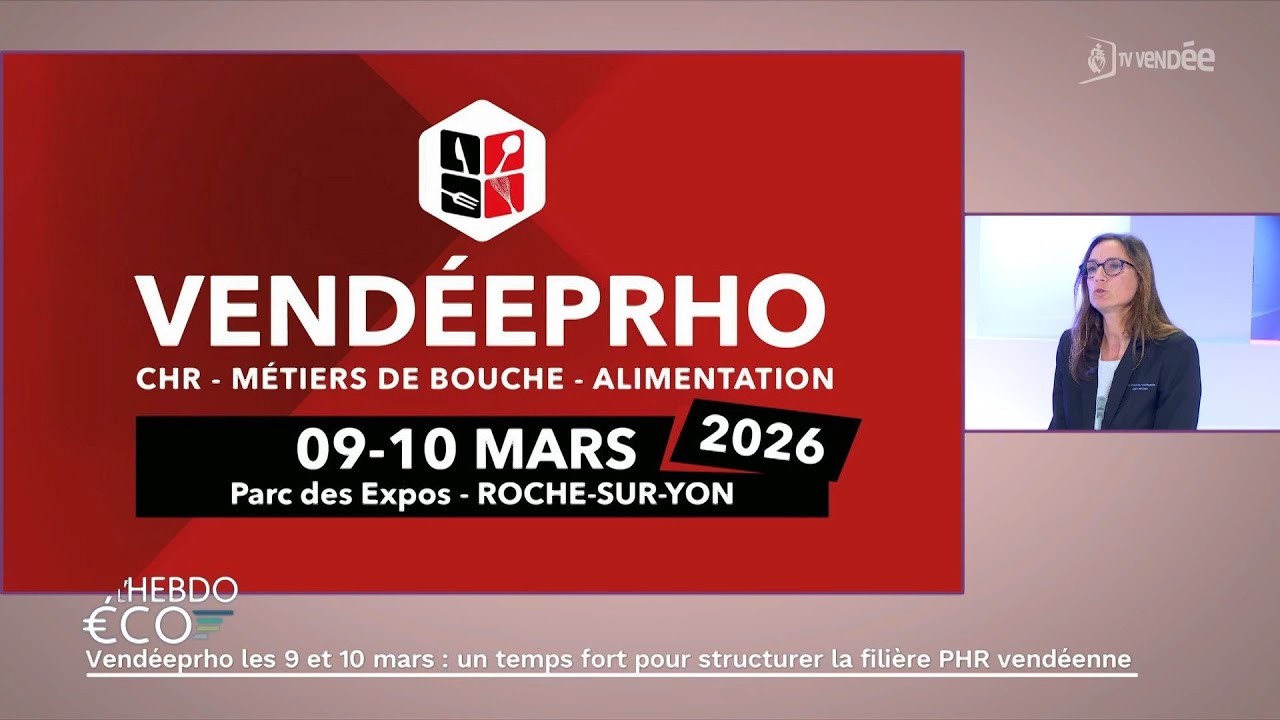 L'hebdo Eco - Vendéeprho, un salon clé pour l’hôtellerie-restauration