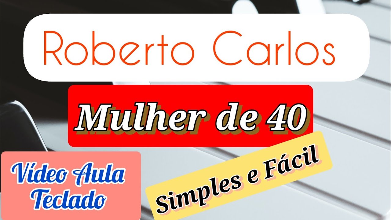 Como tocar a música MULHER DE 40 / #robertocarlos #tutorialteclado  #musicaromantica #yamahapsrs670