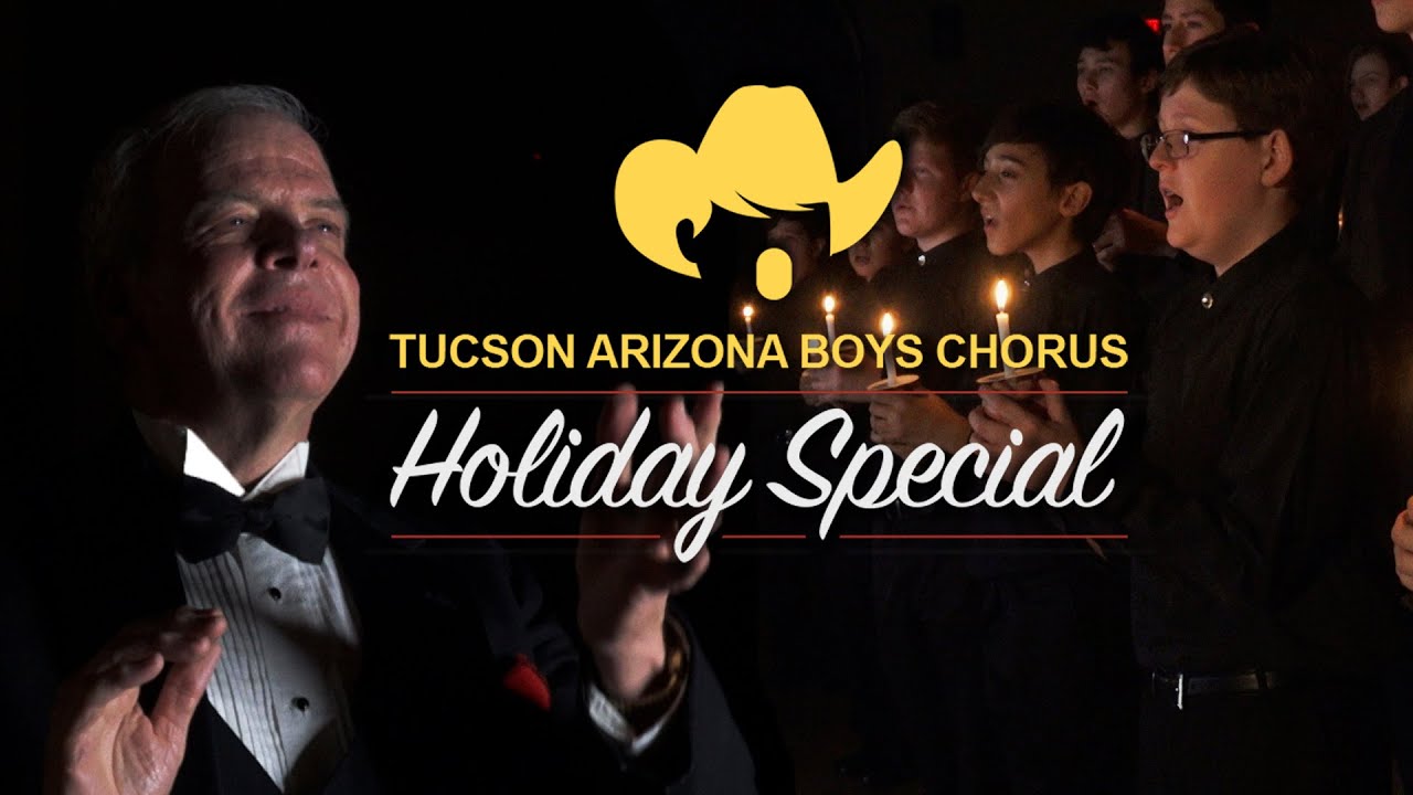 Tucson Arizona Boys Chorus Holiday Special