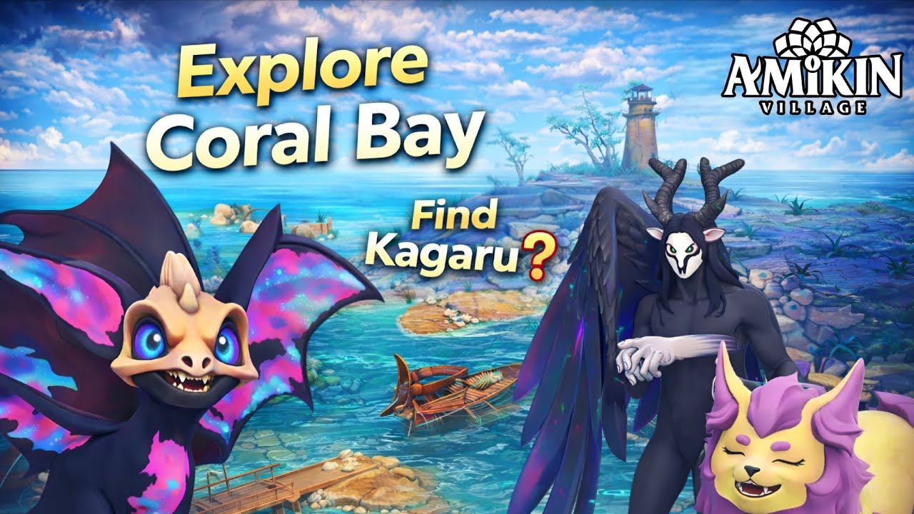 🤫 AMIKIN VILLAGE - EXPLORE CORAL BAY ⚠️ FIND KAGARU ❓ | 203