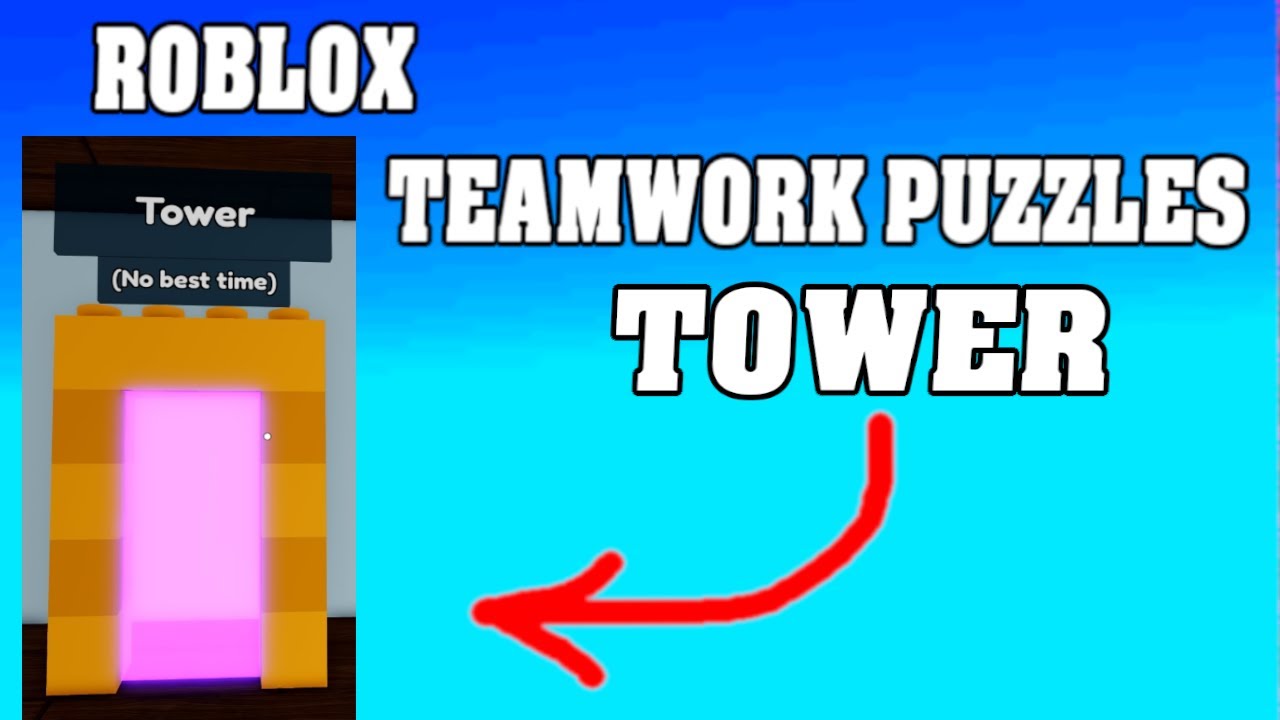 Roblox TEAMWORK PUZZLES Walkthrough [ Tower ] [ Beginner's Guide ] [ Two Player ]