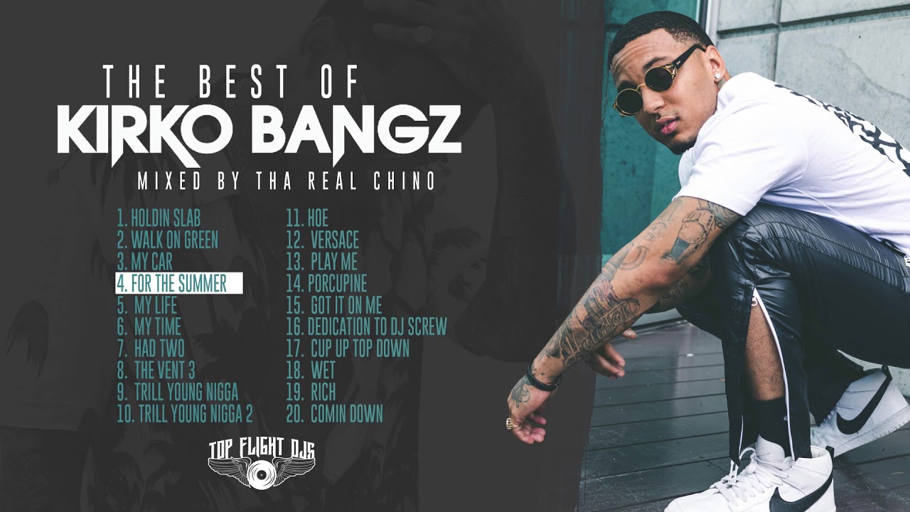 The Best Of Kirko Bangz [Full Mixtape]