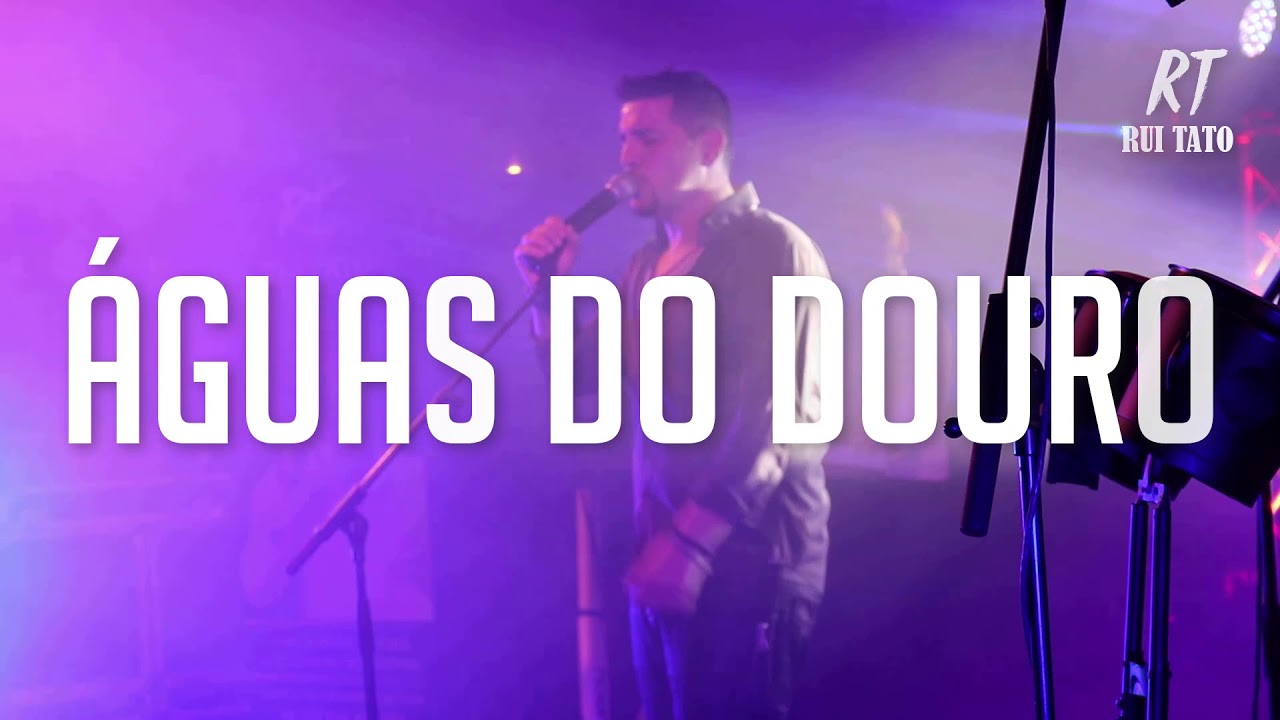 Rui Tato - Aguas do Douro (Ao Vivo)