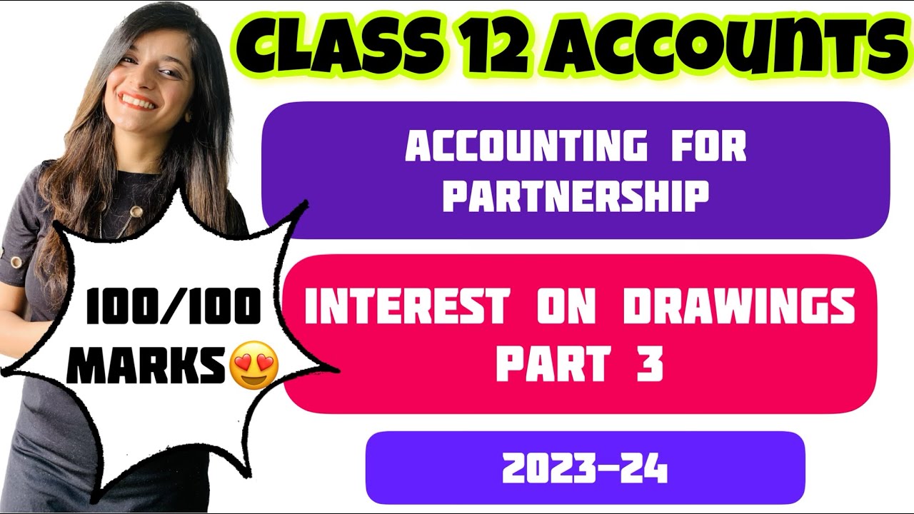 Interest on Drawings |Accounting for Partnership Firm|Class 12 Accounts Chapter 1|How to calculate