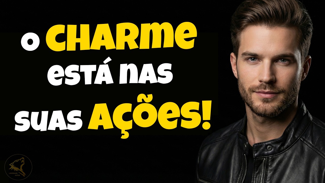 Como Ser Charmoso em 5 Passos (Sem Forçar Nada!)