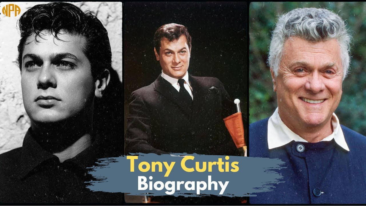 Tony Curtis Biography: The Most Handsome Actor in the World