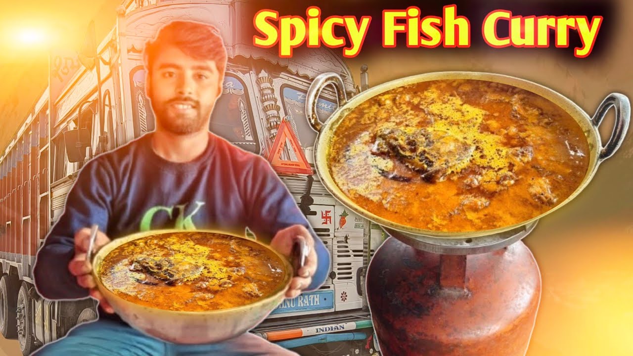 Spicy Fish Curry 😜Truck Driver Fish Curry Recipi || Indian Truck Vlogs || #fishcurry #vlog 