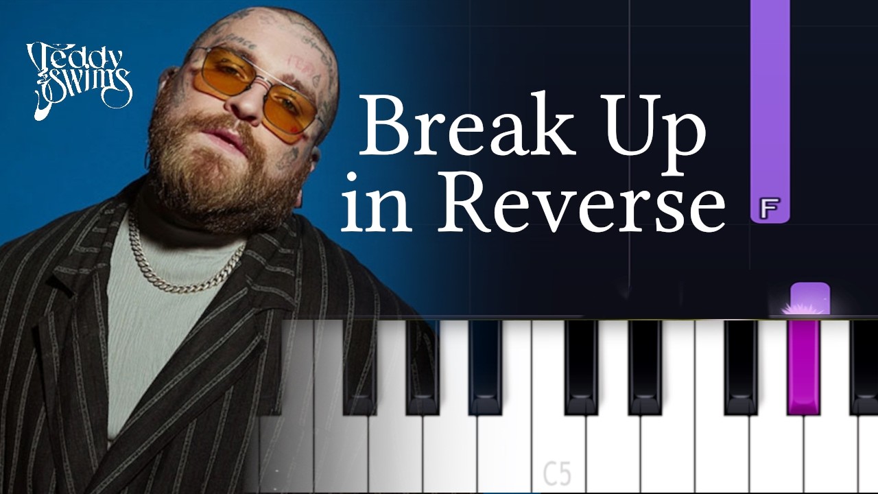 Teddy Swims - Break Up in Reverse (Piano Tutorial)