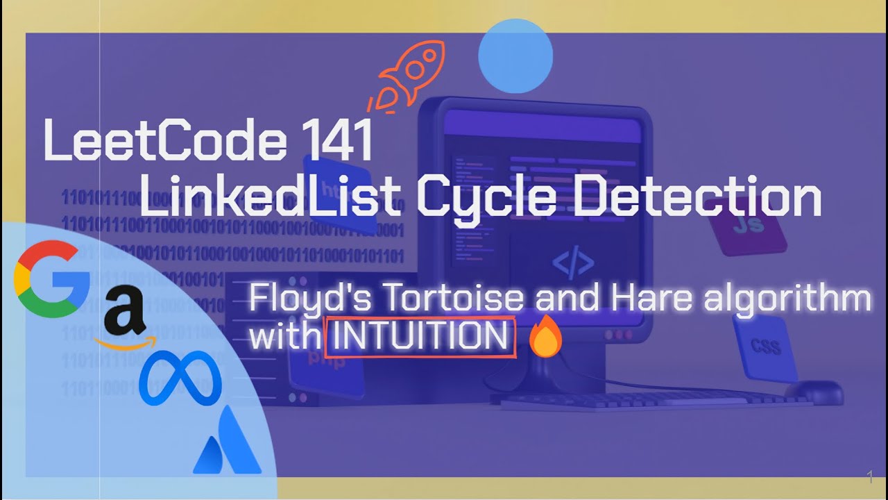 Cycle Detection in LinkedList - Floyd's Tortoise and Hare - LeetCode 141 | With proof and Intuition