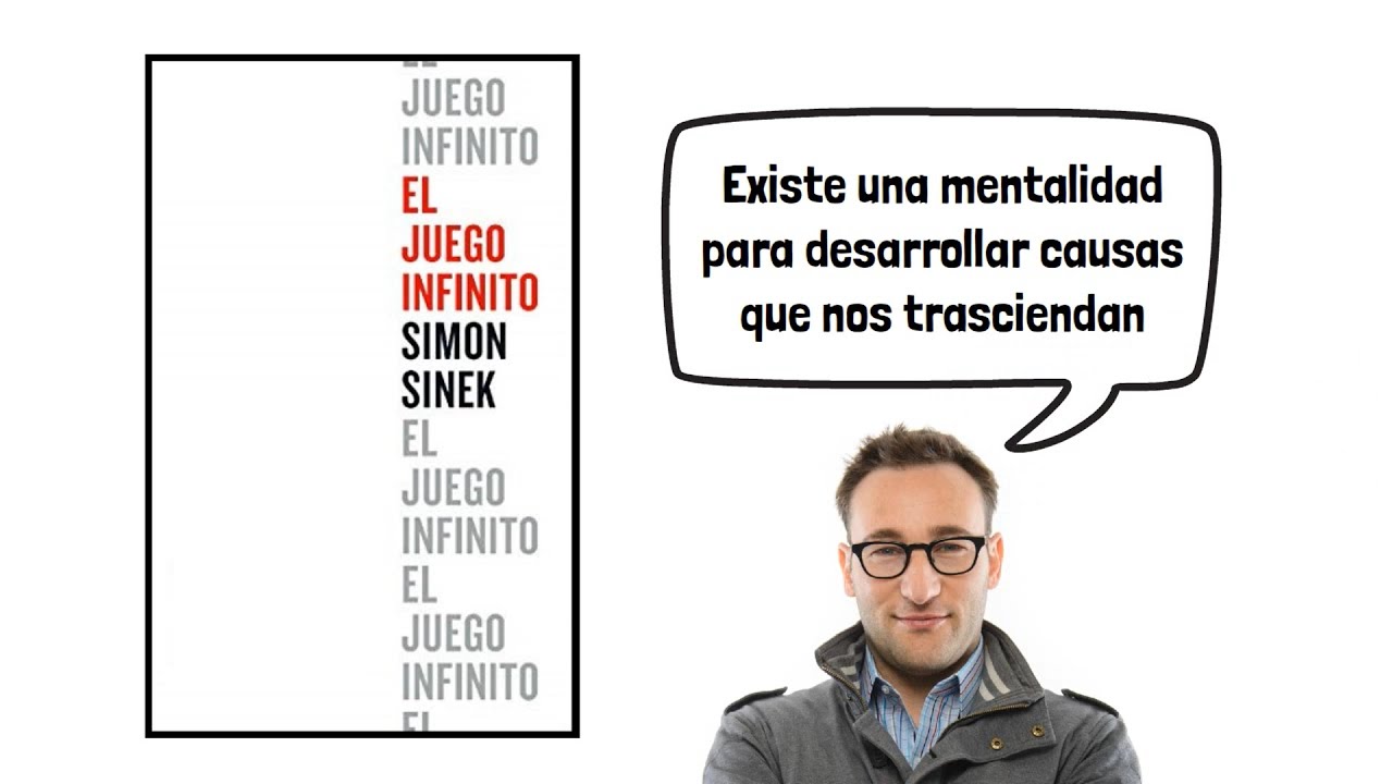 El Juego Infinito (Simon Sinek) - Resumen Animado