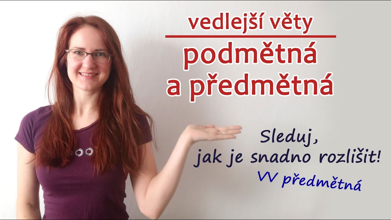 ep12: Vedlejší věta podmětná a předmětná