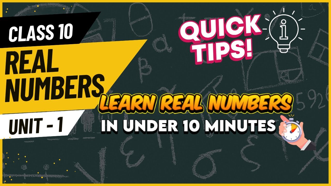 Class 10 CBSE Maths | Real numbers overview in under 10 mins | Math TechHub