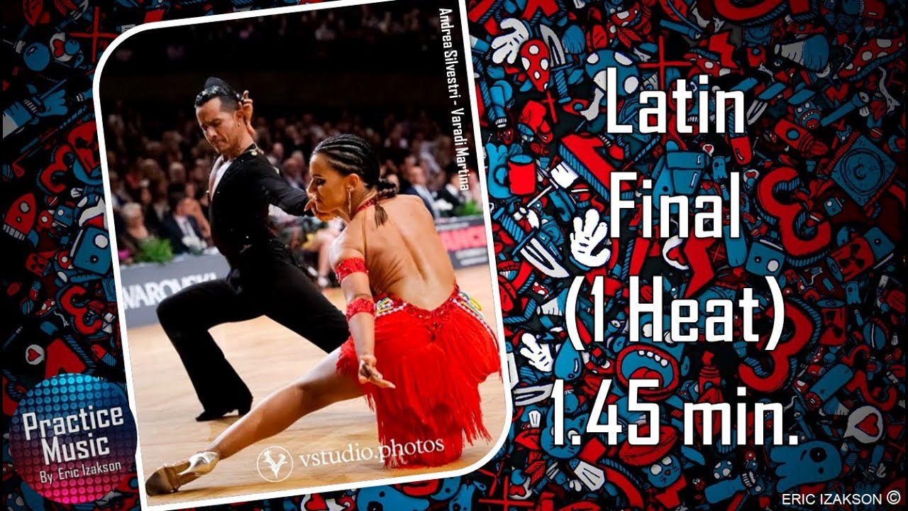 Latin Final (1 Heat) 1.45 min.l Practice Music l Vol.3