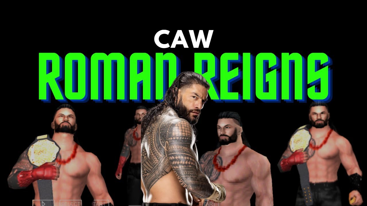 Tribal Chief Roman Reigns Caw