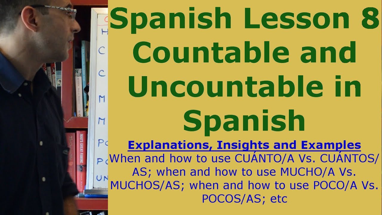 Learn Spanish 8: Countable and Uncountable in Spanish