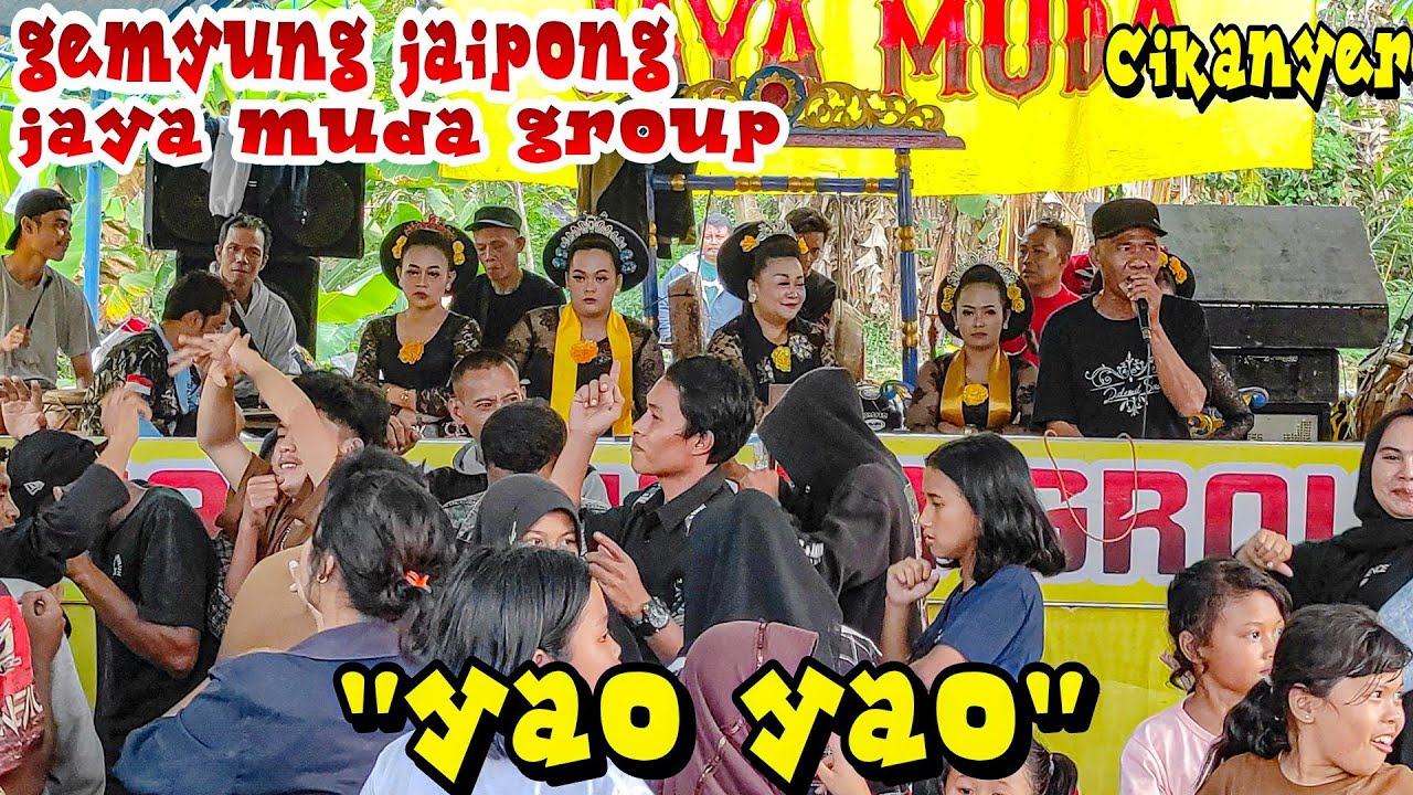 GEMYUNG JAIPONG || YAO YAO || JAYA MUDA GROUP ~ cikanyere