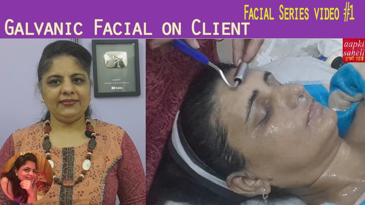 GALVANIC FACIAL On Client-How to do Galvanic Facial in Parlour/Galvanic Facial को  करना सीखे