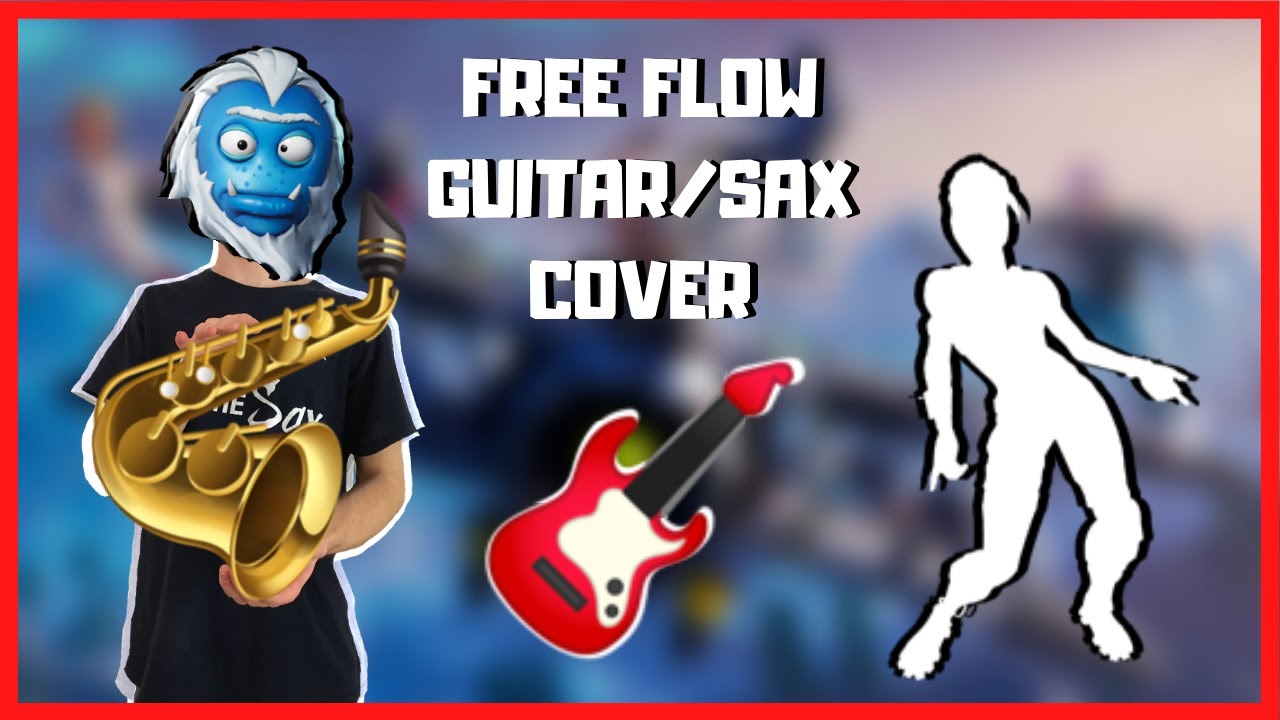 Fortnite Free Flow Remix - 🎸+ 🎷 (Extended Version)