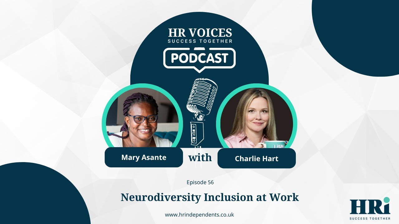 Episode 56: HR Voices with Charlie Hart — Neurodiversity Inclusion at Work