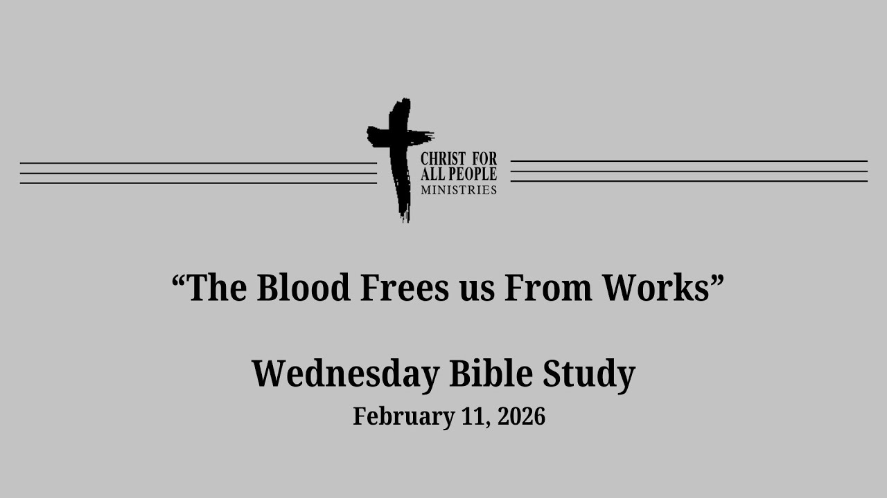 Bible Study-Ministry Outline & The Blood of The Lamb Frees us from Works