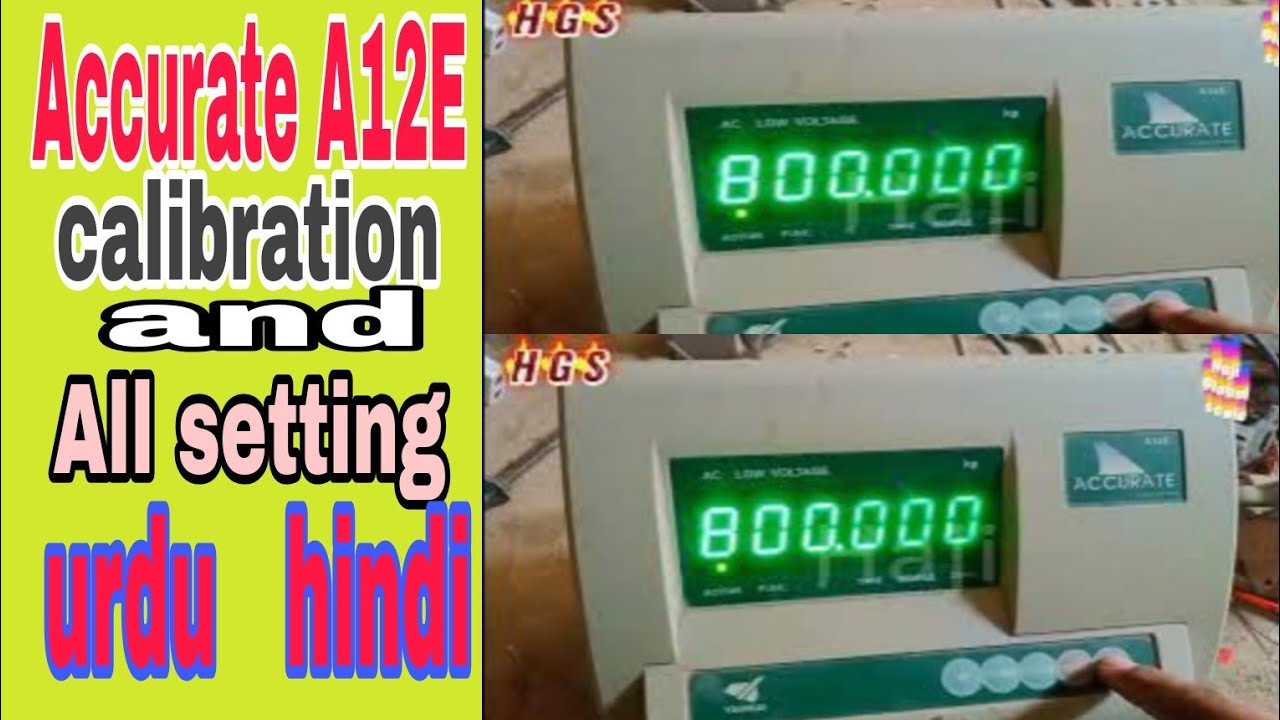 Accurate a12e kante ka wazqn kese set kare!How to calibration and setting accurate a12e! hindi urdu