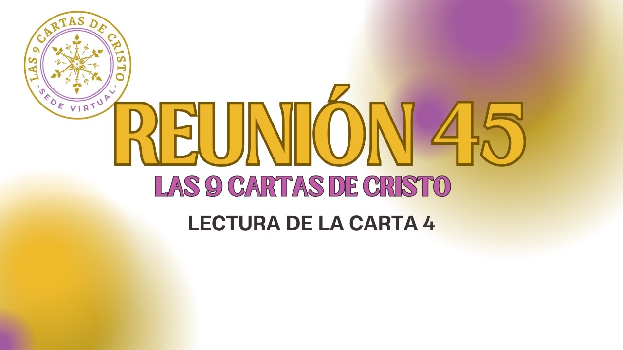 Reunión 47. Carta 4
