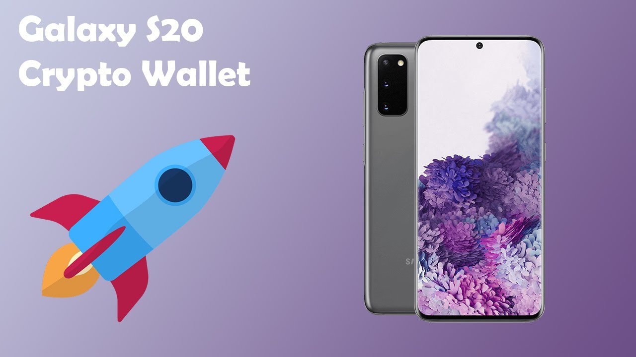 How To Use Galaxy S20 Crypto Wallet