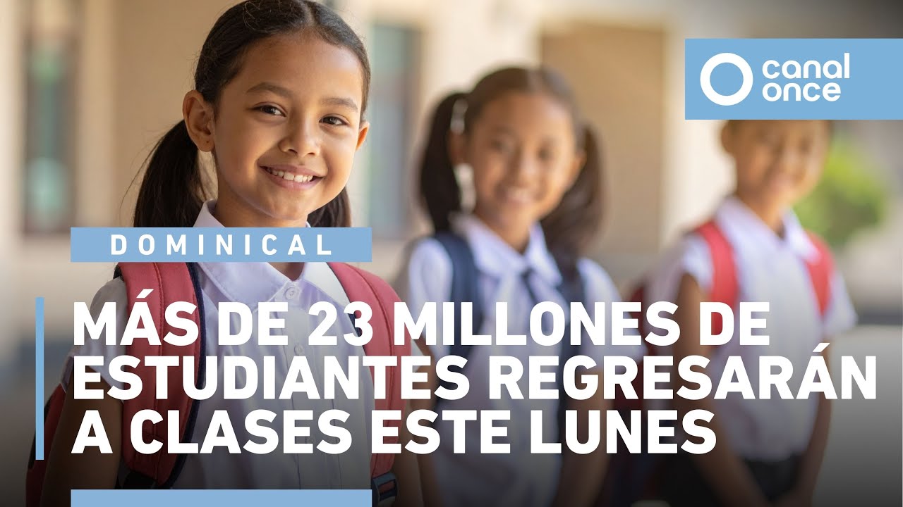 Noticiario dominical - Más de 23 millones de estudiantes regresarán a clases este lunes (11/01/2026)