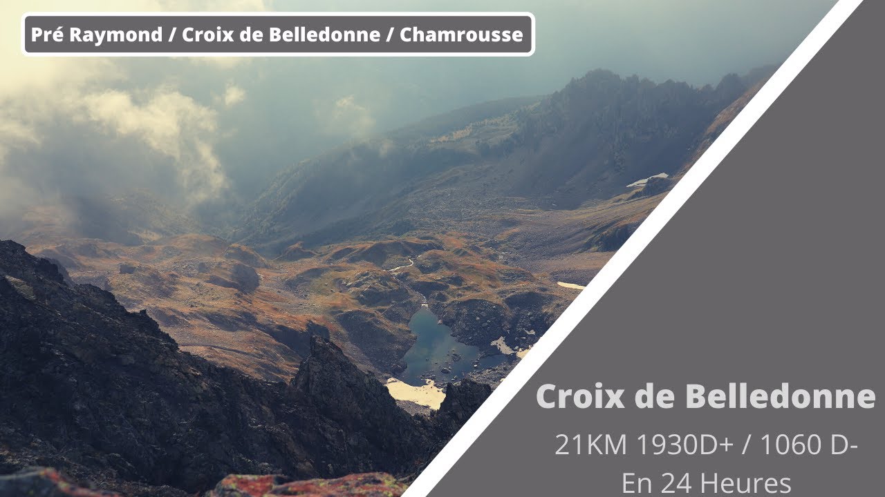 Pré Raymond / Croix de Belledonne 2926M / Chamrousse en 24 heures
