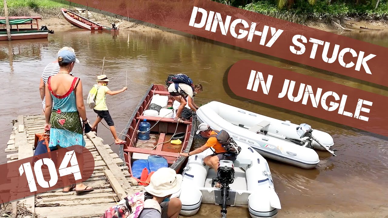 Stranded Dinghy while Sailing to the Slave Plantations in the Amazon Rainforest of Suriname Ep104