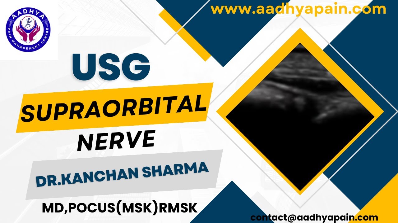 Ultrasound of the Supraorbital Nerve/Opthalmic Division of the Trigeminal Nerve/V1