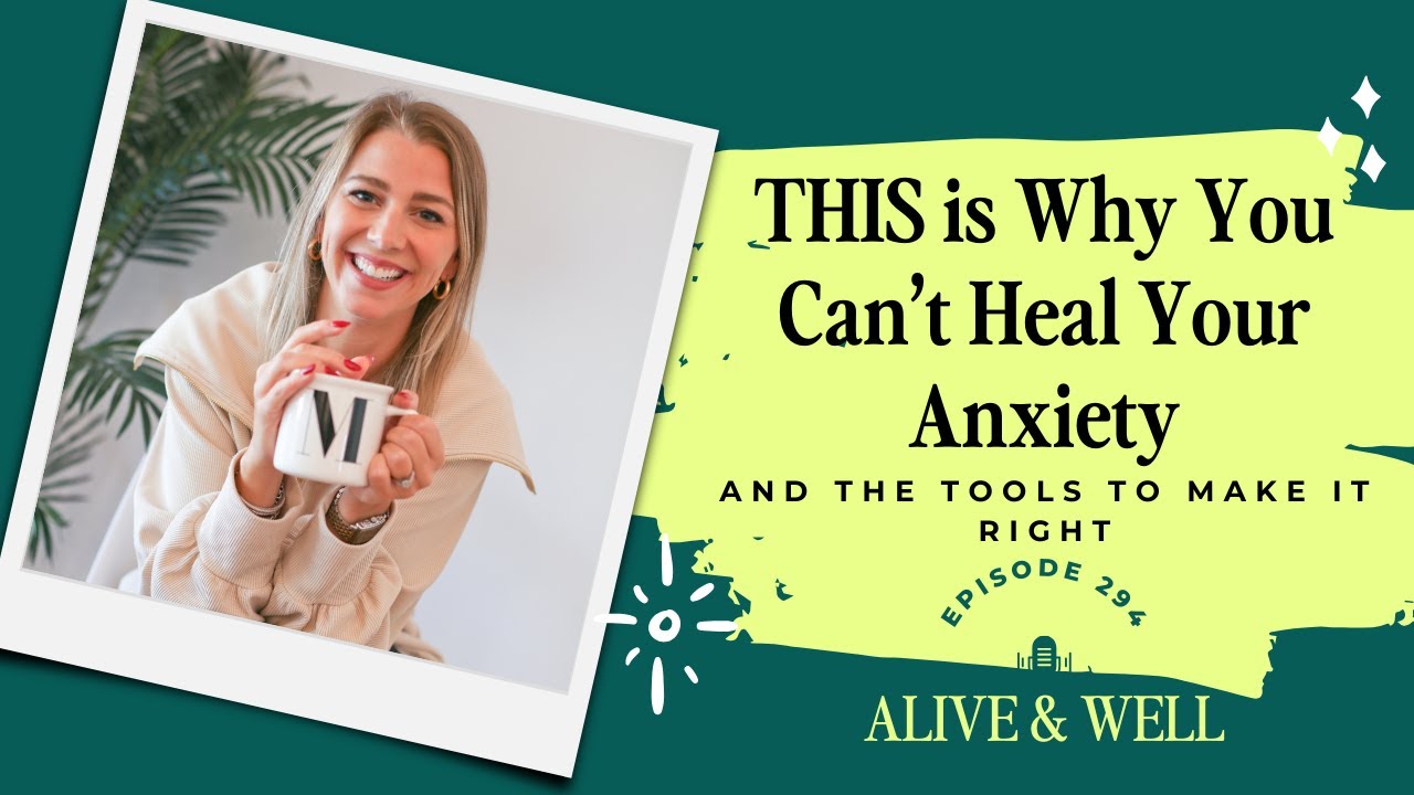 The #1 Reason You Haven't Been Able to Heal Your Anxiety