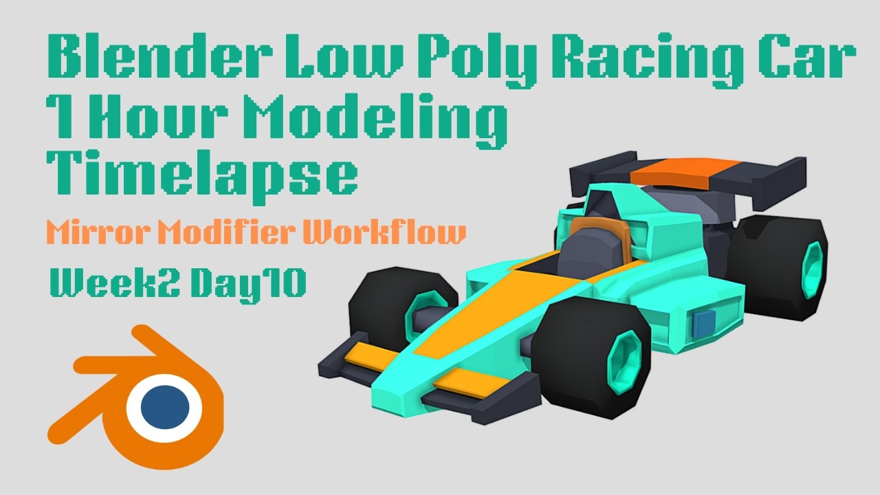 Blender Low Poly Racing Car – Mirror Modifier Workflow | Day 10 Timelapse