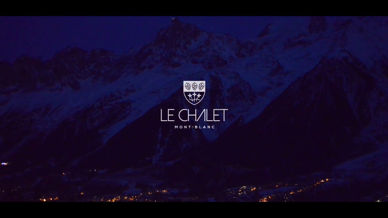 Le Chalet Mont Blanc promo video
