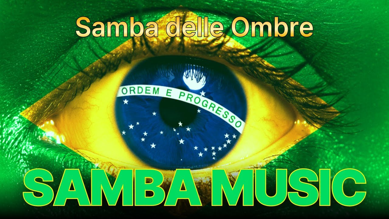 🇧🇷 Samba delle Ombre | A Trilha Sonora do Brasil de Coração