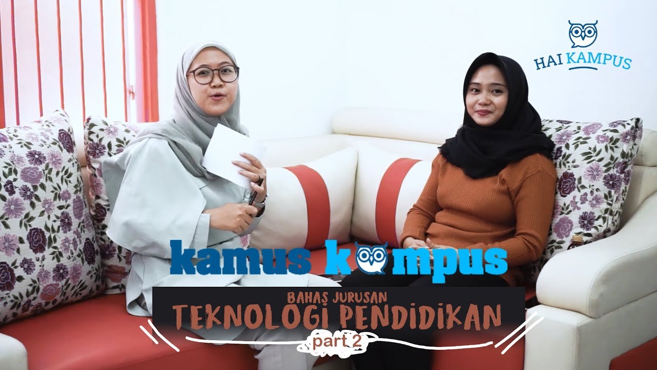 Bedah Jurusan Teknologi Pendidikan (part 2) | Kamus Kampus