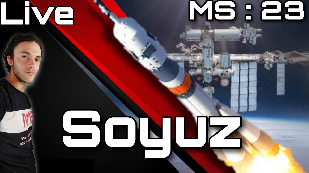 Soyuz 🚀  MS 23 🔴
