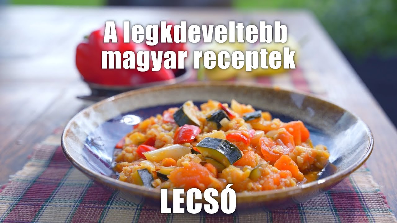 Lecsó Borbás Marcsi konyhájából