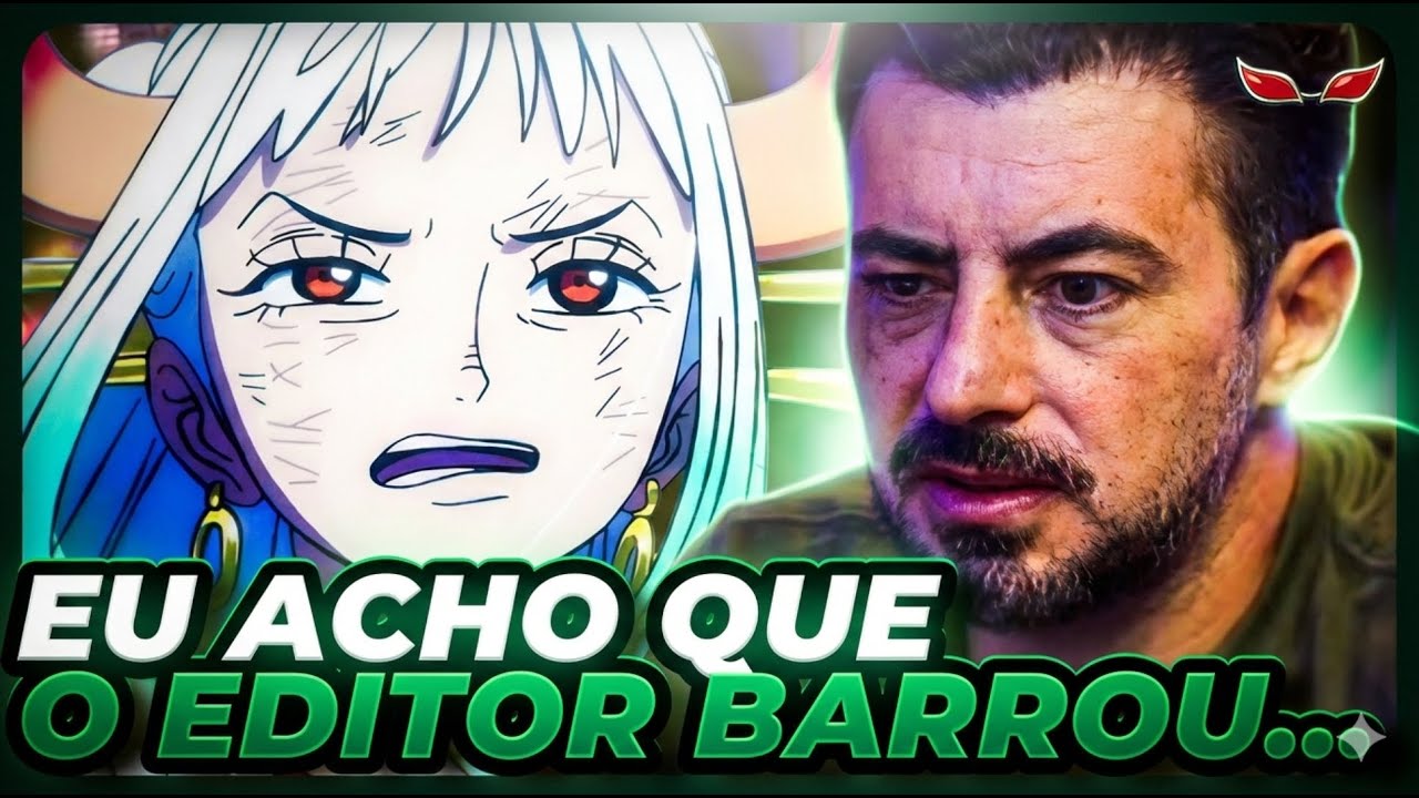 YAMATO NÃO ENTROU POR CULPA DO EDITOR?