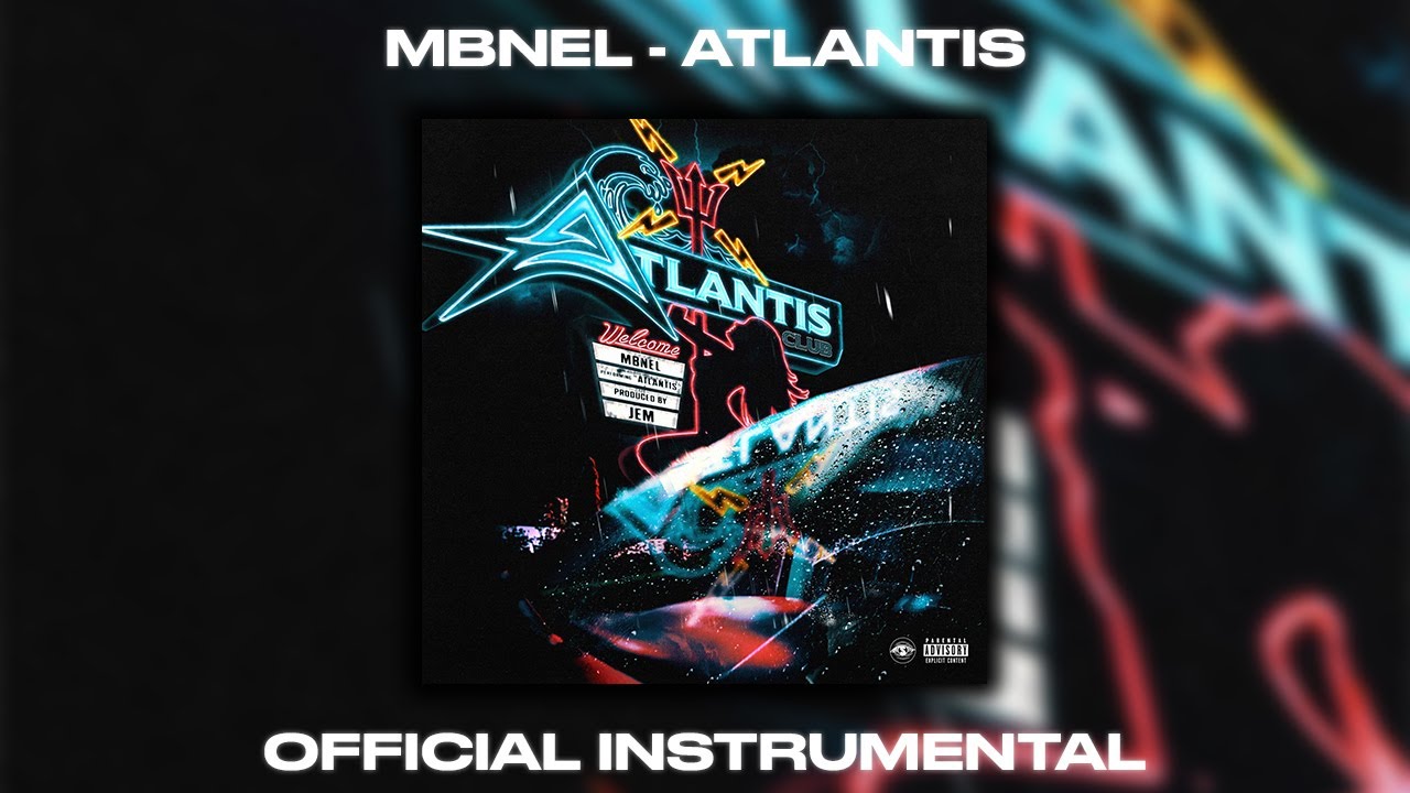 MBNel - Atlantis (Official Instrumental)