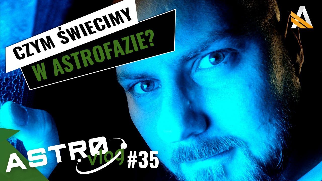 Na początku było... światło! - AstroVlog #35