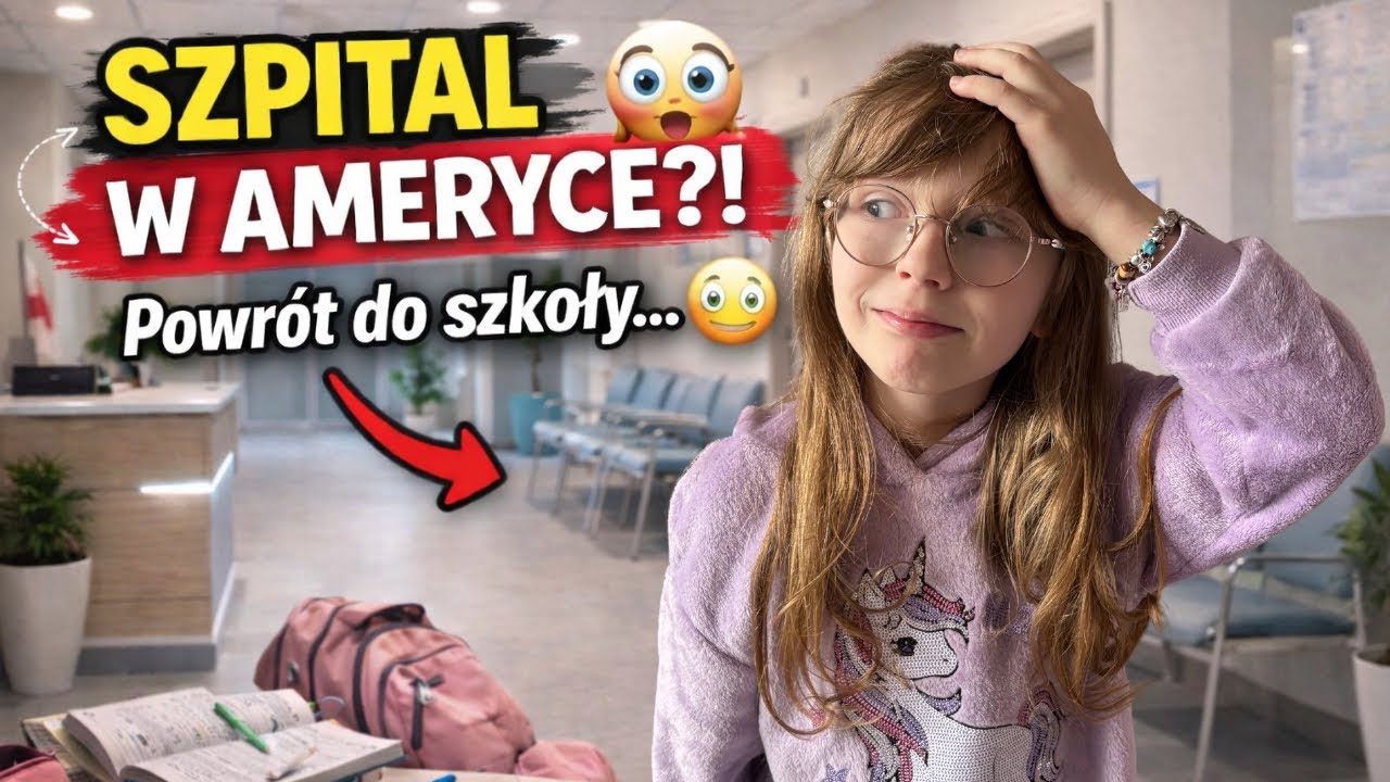 ✨ Czekam na wyjazd do „Szpitala w Ameryce”😱 + trudny powrót do Szkoły…✨